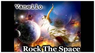 Vanello - Rock The Space (Official Version)