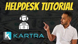 Kartra Helpdesk Tutorial: Tickets, Agent Management, Live Chat & Customization