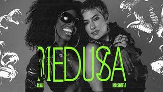 Clau, Mc Soffia - Medusa (Videoclipe Oficial)