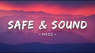 MEDZ - Safe & Sound (Lyrics)