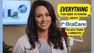 Everything you need to know about OraCare- in less than 2 minutes!