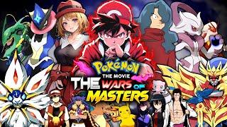 Pokemon The Movie - The Wars of Masters 2 | Ash Vs His Dad Movie | Fan-made Story