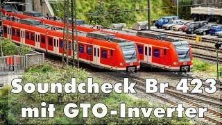 Modelleisenbahn H0 GENIALER SOUND BR 423 mit GTO-Inverter von www.423soundshop.de