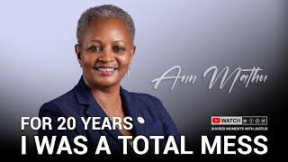 I did regrettable things to sustain my álcohol addíction for 20 years! Ann Mathu - Shared Moments