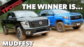 Toyota Tundra TRD Pro vs Nissan Titan Pro-4X: Which Is The Best Truck To Pull You Through The Mud?