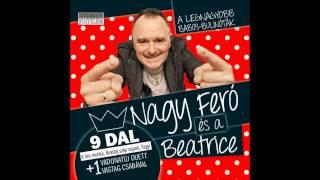 Nagy Feró és a Beatrice - Mielőtt végleg elmegyek (Official Audio)