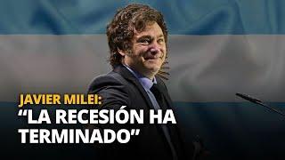 JAVEIR MILEI asegura que ARGENTINA ha superado la RECESIÓN ECONÓMICA | El Comercio