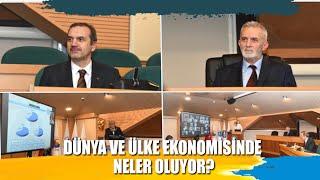 Dünya ve Ülke Ekonomisinde Neler Oluyor?