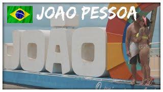 JOÃO PESSOA BRAZIL TOUR REAL IMPRESSIONS