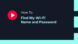 How To: Find My Wi-Fi Name and Password