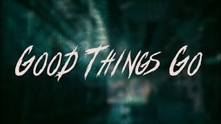 Linkin Park - Good Things Go / Lyrics