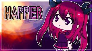 HAPPIER | GachaLife ( GLMV )