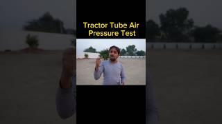 Tractor Tube Air Pressure Test @MRINDIANHACKER #shorts #viral #trend #op #foryou #amitbhai #crazyxyz