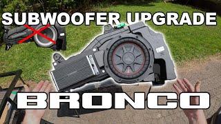 Upgrade your subwoofer! | Ford Bronco