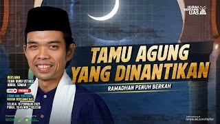 LIVE | Tamu Agung Yang di Nantikan "Ngaji Bareng UAS" | Ustadz Abdul Somad