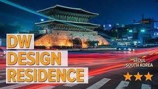 DW Design Residence hotel review | Hotels in Seoul | Korean Hotels