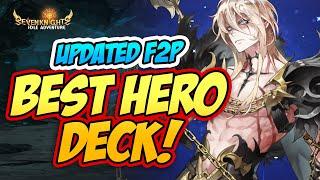 UPDATED F2P BEST HERO COMPOSITION | SEVEN KNIGHTS IDLE ADVENTURE