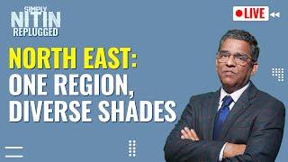 Look North East: One Region, Diverse Shades | #replugged #india