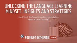 Unlocking the Language Learning Mindset -  Elisa Polese, Richard Simcott and Anna Bakova | PGO 2024