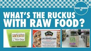 What’s the Ruckus with Raw Food? - Food Trends TV