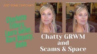 Chatty GRWM | Reviews | and Space!! Beauty at 69