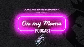 OnMyMama Podcast|  Episode 1 SAHM VS WORKINGMOMS