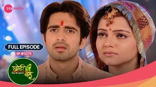 OMG! Radhika और Dev ने बिताया साथ में time ⏳ | Choti Bahu | Full Ep #279 | Zee Anmol