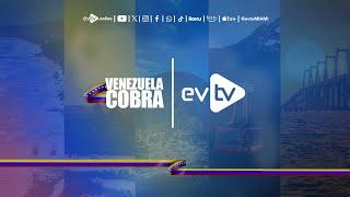 #evtv #EnVivo | #VENEZUELACOBRA | MIÉRCOLES 08 DE ENERO DE 2025