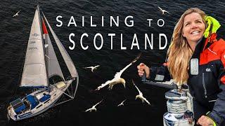 Sailing to Scotland | Sailing Florence Around Britain - Ep.184