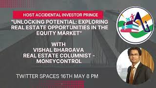 Real Estate Opportunities in the equity market Vishal Bhargava, Real estate columnist Money Control