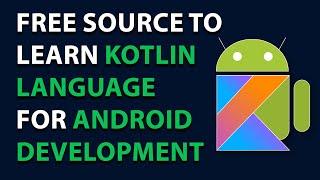 Free Source To learn Kotlin Language For Android Development | Android Development | Developer