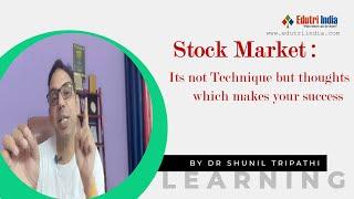 What is happening in Indian Stock Market | Thought for wealth creation