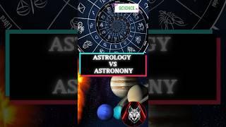 Astrology Vs Astronomy #astronomyfacts #astrology #astrophysics #physics #facts #viralshort #space