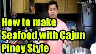 How to make Cajun Seafood Pinoy Style