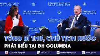 Tổng Bí thư, Chủ tịch nước Tô Lâm phát biểu tại Đại học Columbia - VNews