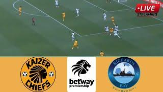 LIVE: Kaizer Chiefs vs Richards Bay | Betway Premiership 2024-25 | Full Match Streaming