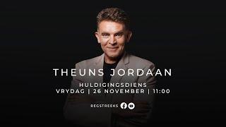 Theuns Jordaan - Huldigingsdiens