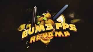 Eum3 FPS Revamp Pack Release (Bundle)