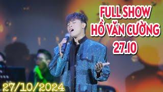 FULL show Hồ Văn Cường 27.10 phòng trà Bến Thành: hát xuất thần thưởng nóng liên tục