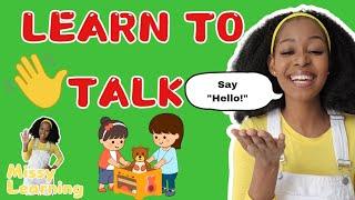 Learn To Talk - Speech Delay Practice Video for Toddlers and Babies | First Words & Sentences