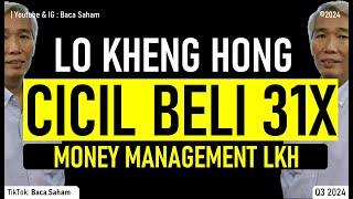 Lo Kheng Hong Cicil Beli Saham Ini 31X Hingga Desember 2024