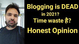 My Honest Opinion on Blogging as a Career In 2021 | Competition, Earning & Scope