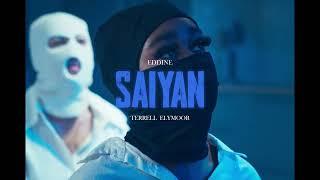 Eddine feat Terrell Elymoor - SAIYAN