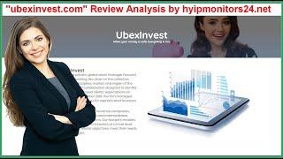"ubexinvest.com" Review Analysis by hyipmonitors24.net