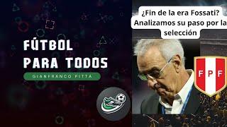 ¿El fin de la era Fossati? Analizamos su paso por la selección de Perú