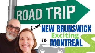 HOLIDAY ROAD TRIP | FROM THE MARITIMES TO MONTREAL QUEBEC | Open For Tourism!