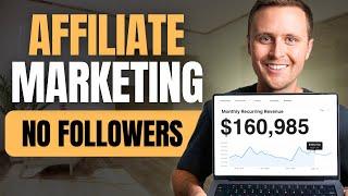 How to Start Affiliate Marketing Without a Following