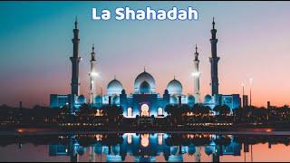 Comment prononcer la Shahadah ? (Attestation de Foi musulmane)