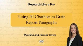 Using AI Chatbots to Draft Report Paragraphs