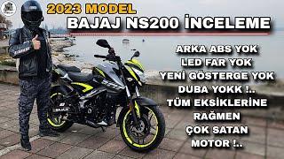 2023 BAJAJ NS200 İNCELEME & 10 YILDIR İNATLA DEĞİŞMİYOR !.. BAŞLANGIÇ OLUR MU ? TOP SPEED DENEDİM !.